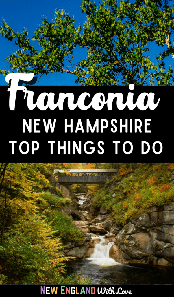 Pinterest graphic reading "Franconia New Hampshire Top Things To Do"