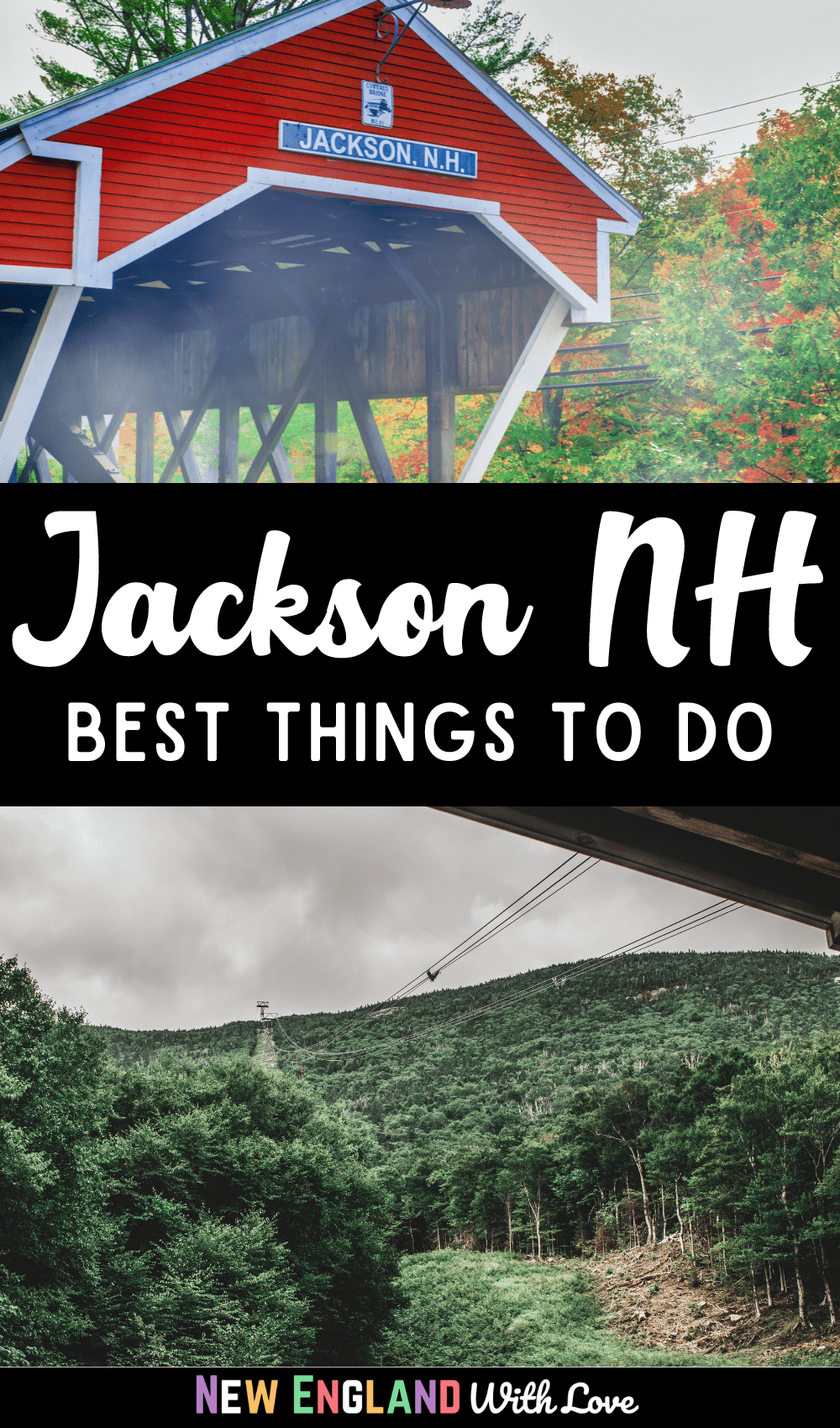 Pinterest graphic reading Jackson NH Best Things To Do"