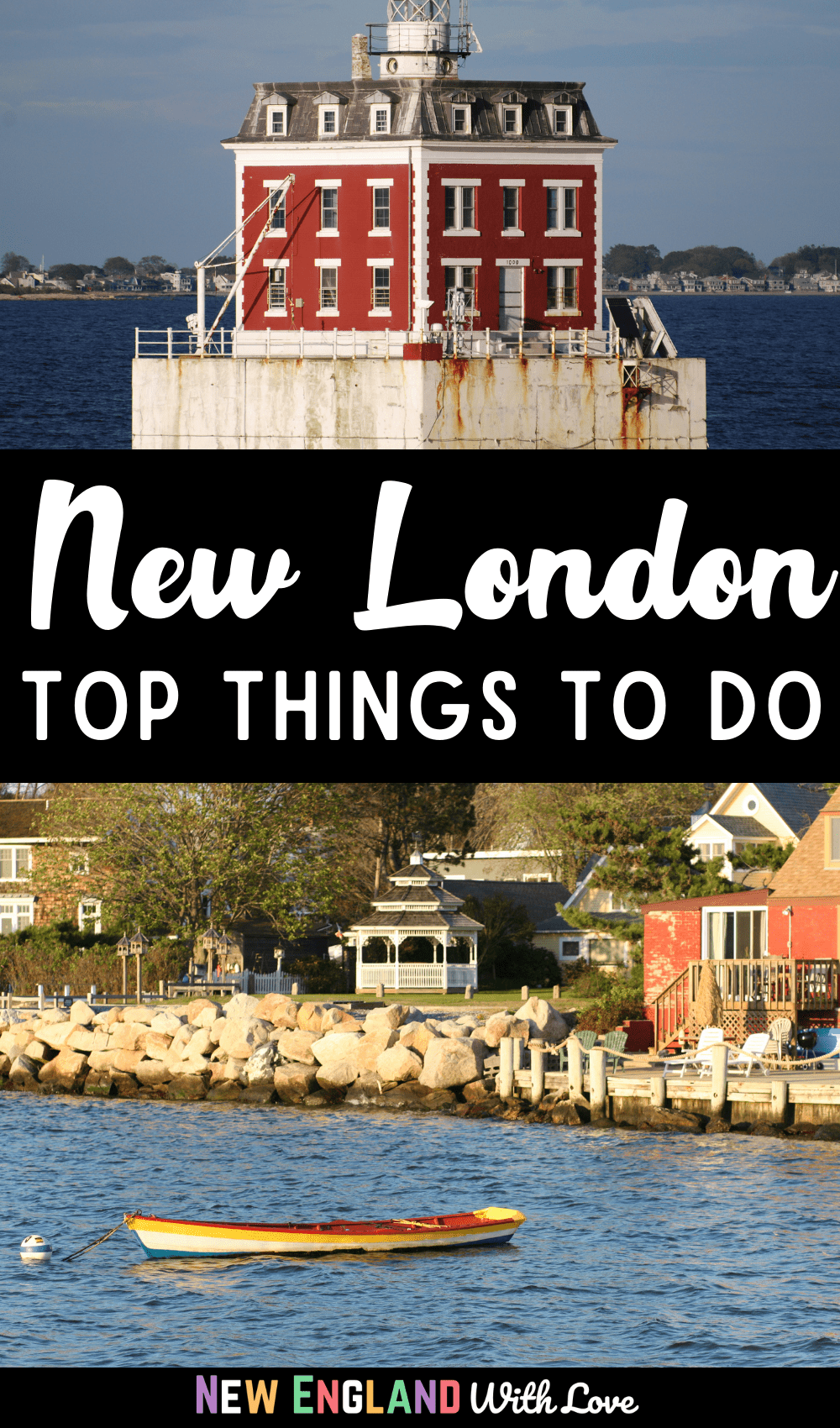 Pinterest graphic reading "New London Top Things To Do"