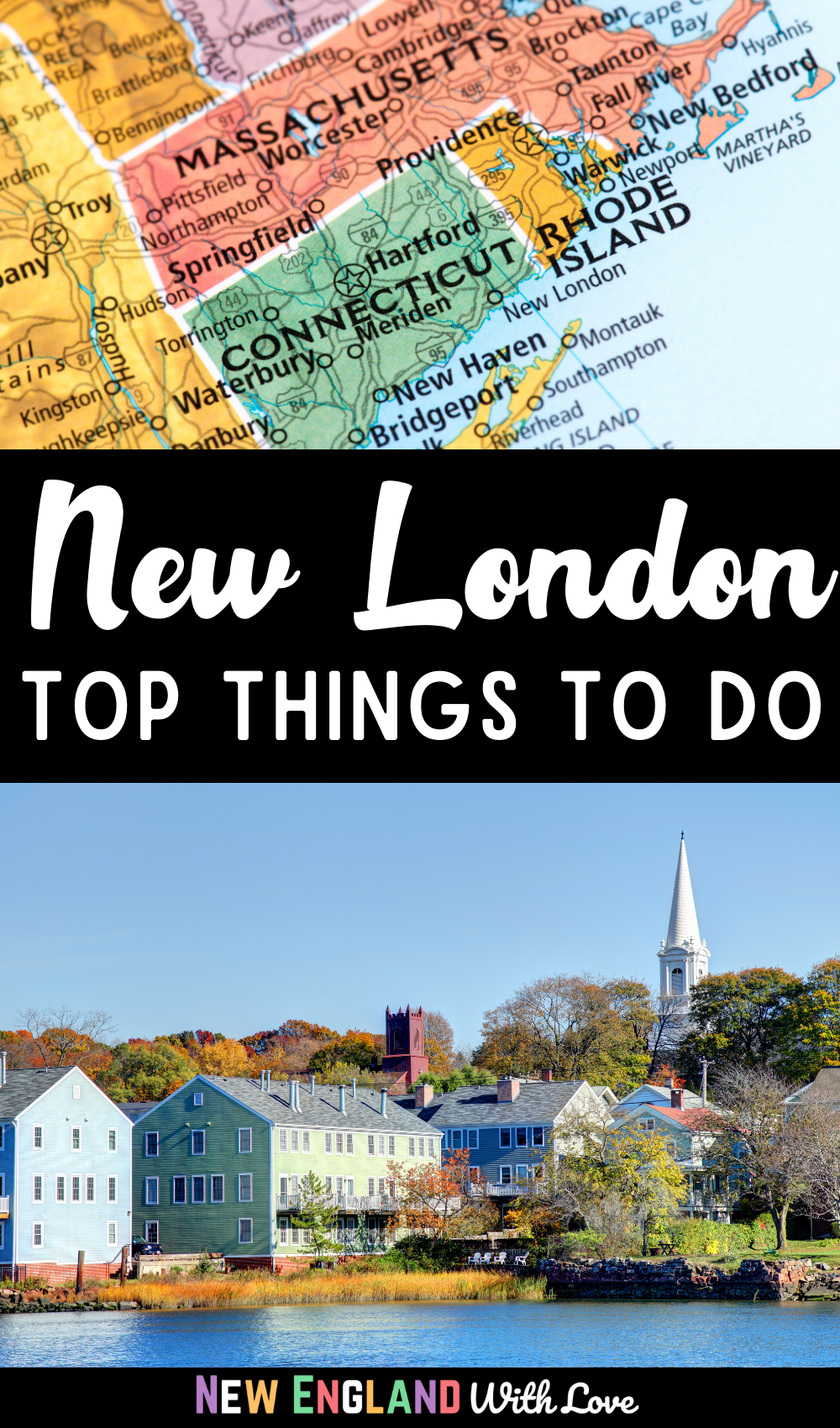 Pinterest graphic reading "New London Top Things To Do"
