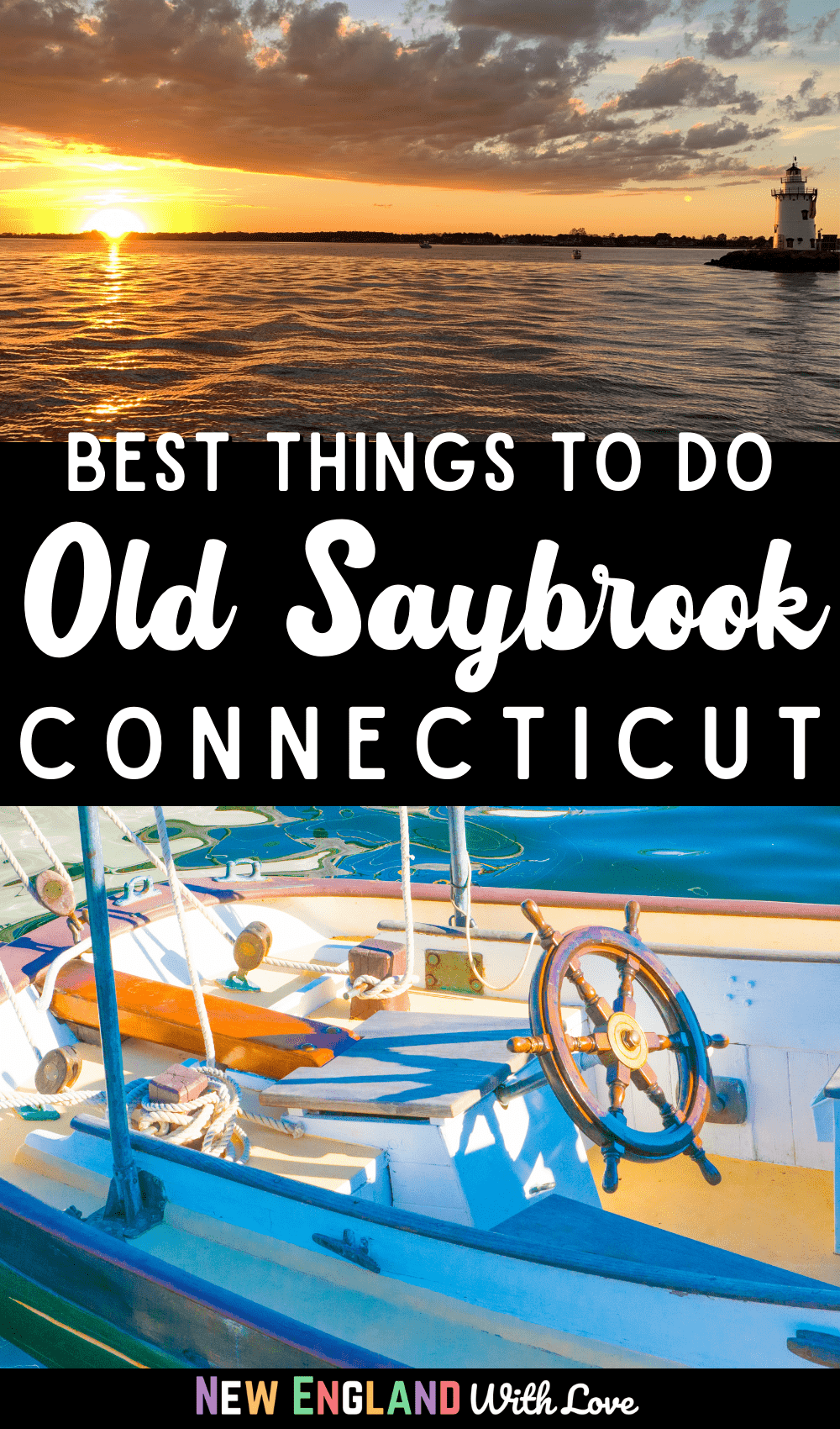 Pinterest graphic reading "Best Things To Do Old Saybrook Connecticut" with a  picture of a boat interior and water
