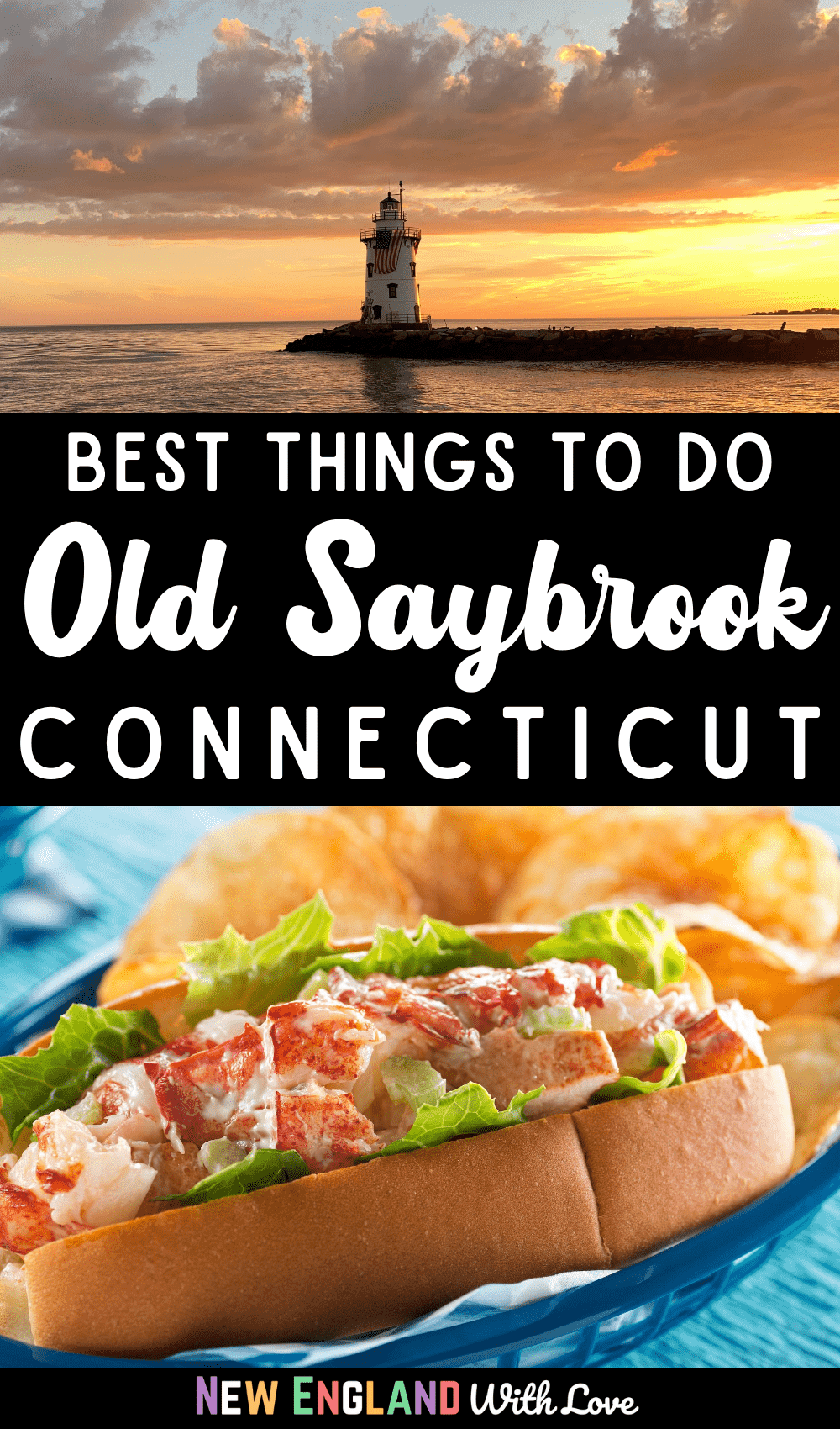 Pinterest graphic reading "Best Things To Do Old Saybrook Connecticut"