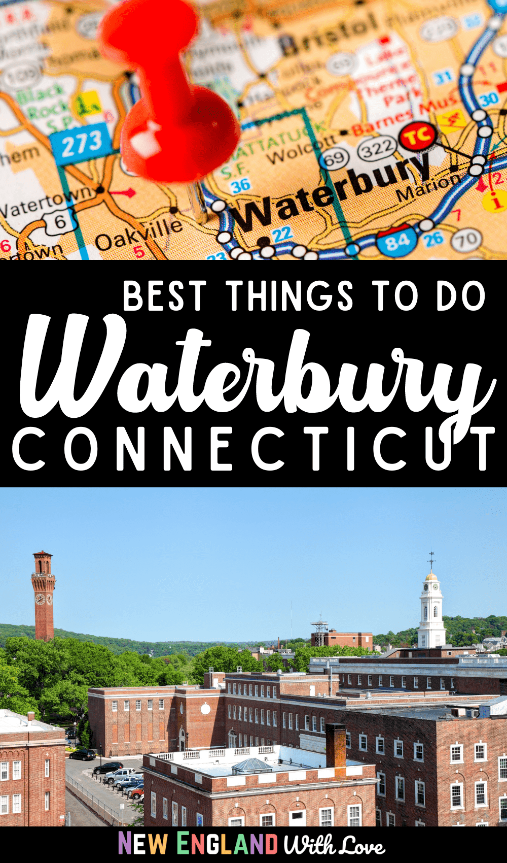 Pinterest graphic reading "Best Things To Do Waterbury Connecticut"