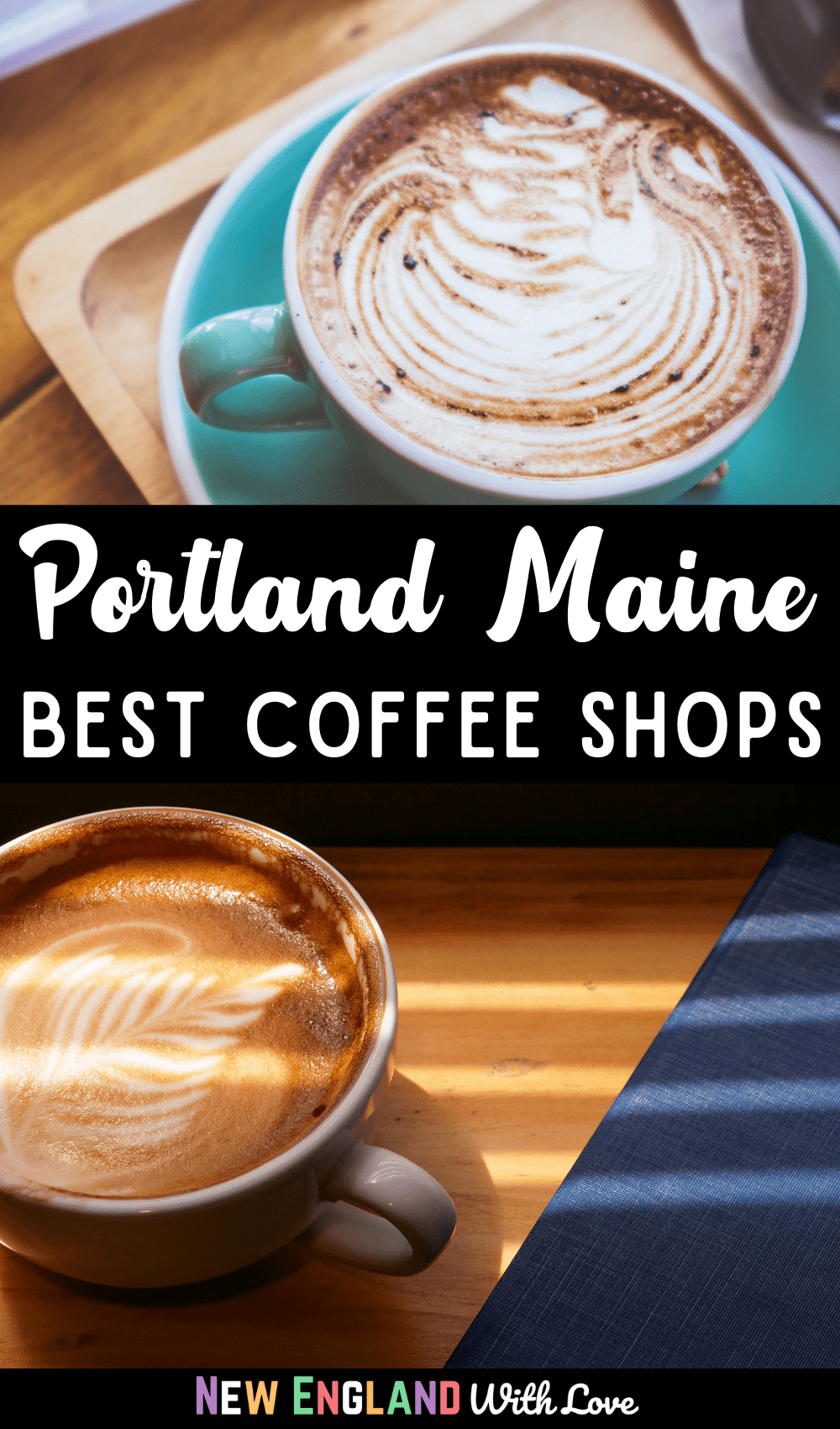 Pinterest graphic reading "Portland Maine Best Coffee Shops"