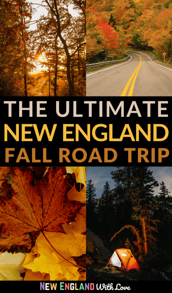 pinnable image that features four fall images with text that reads "the ultimate new england fall road trip"