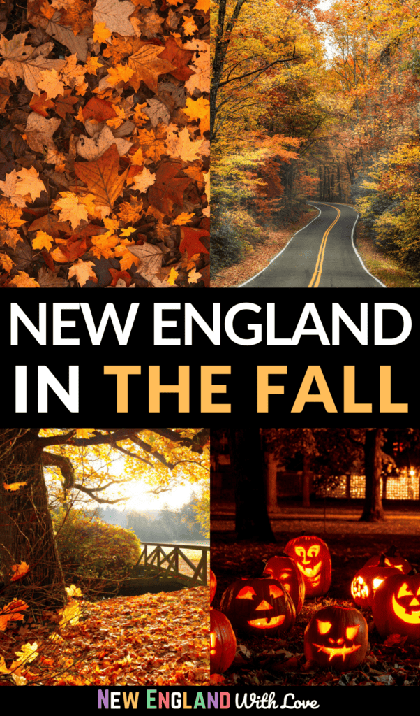 pinterest graphic that reads new england in the fall and has images of pumpkins, fall foliage, and other autumn scenes