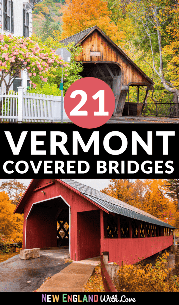 pinterest image for covered bridges in vermont - images of two classic covered bridges with the text 21 Vermont covered bridges