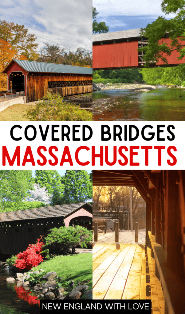 pinnable pinterest image with text that reads "covered bridges massachusetts" and features 4 images of covered bridges