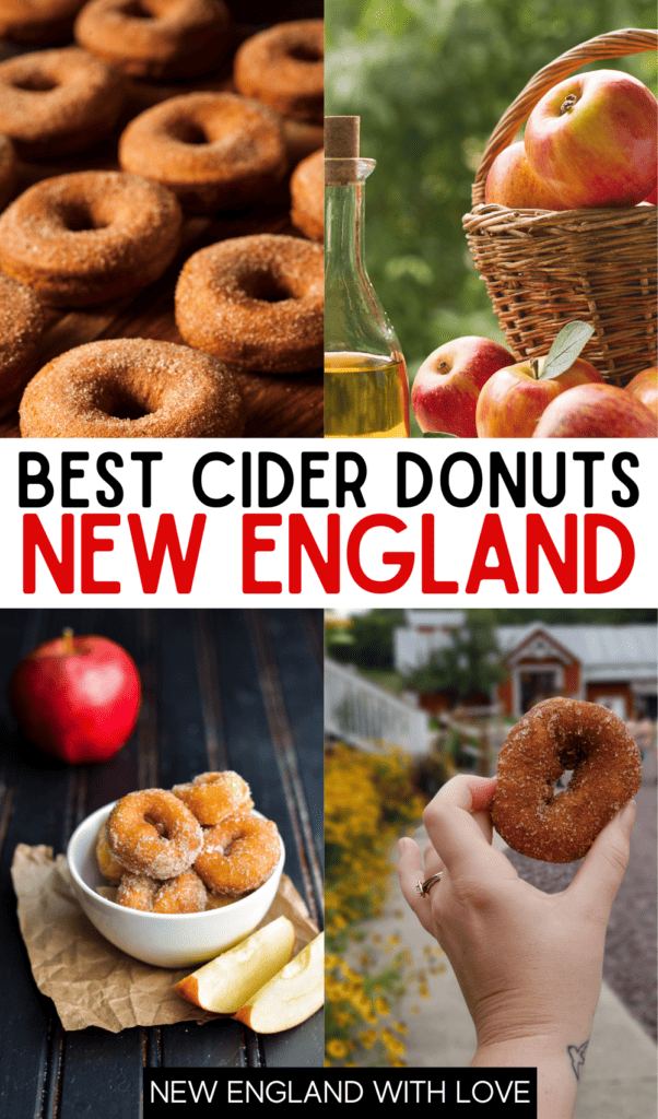 pinnable image that reads best cider donuts new england and has a collage of photos showing donuts and apples