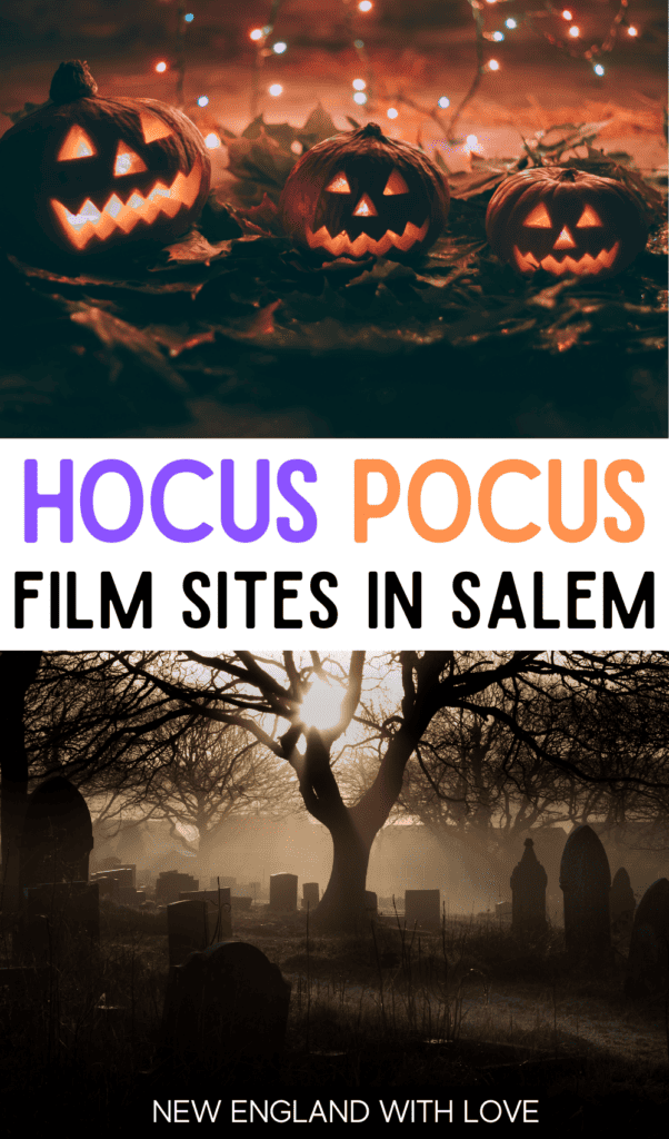pinnable image with spooky halloween photos - lit up jack o lanterns and a moody cemetery with text that reads "hocus pocus film sites in salem"