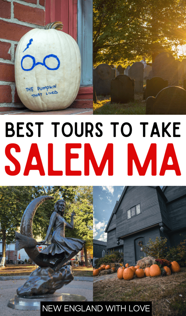 pinnable image that reads "best tours to take salem ma" with 4 photos of salem spots 
