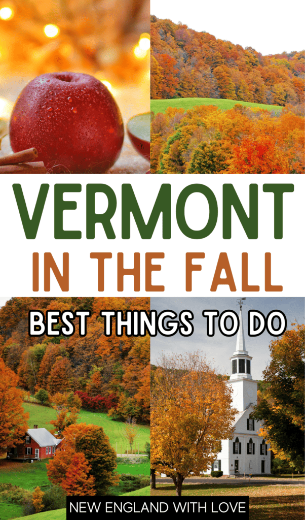 pinnable graphic that reads "vermont in the fall, best things to do" and has a collage of fall foliage and activities images