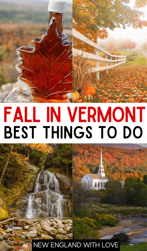 pinnable graphic reading "fall in vermont best things to do" with 4-image collage of Vermont autumn scenes