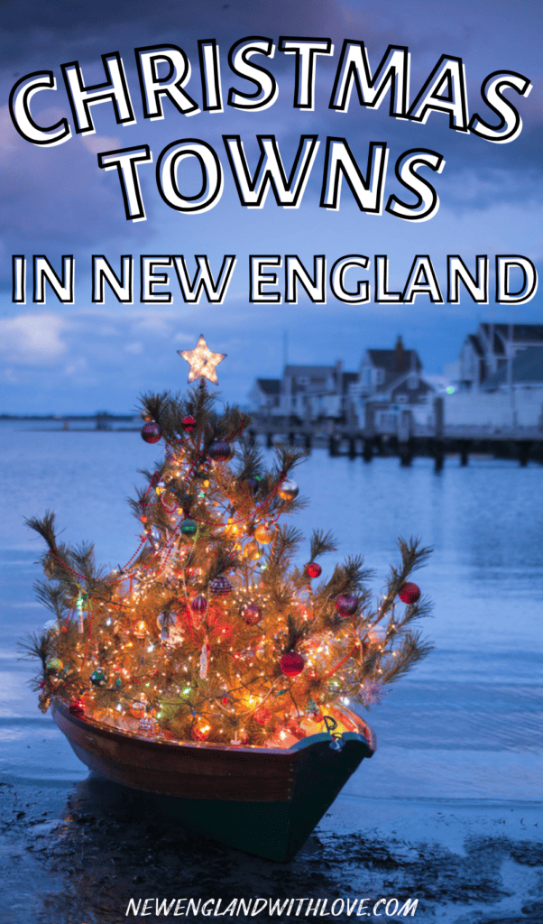 image of a dinghy boat holding a lit christmas tree inside, with text avbove reading "christmas towns in new england"