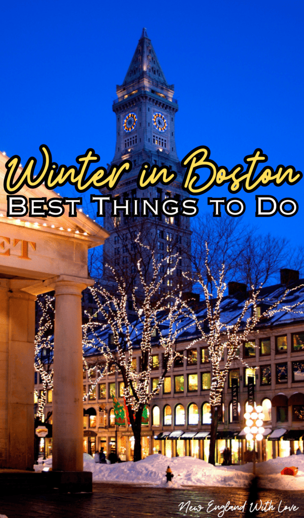 pinnable image that says winter in boston best things to do, and shows image of quincy market with christmas lights